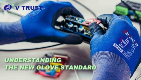 UNDERSTANDING THE NEW GLOVE STANDARD