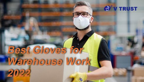 Best Gloves for Warehouse Work 2022