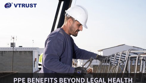 PPE BENEFITS BEYOND LEGAL HEALTH AND SAFETY COMPLIANCE AT WORK